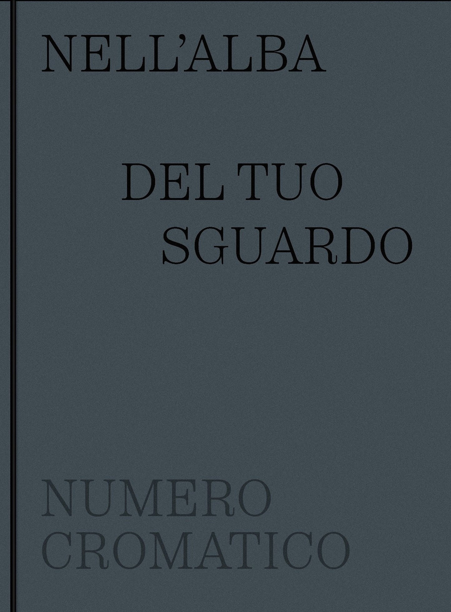 NELL'ALBA DEL TUO SGUARDO | NUMERO CROMATICO