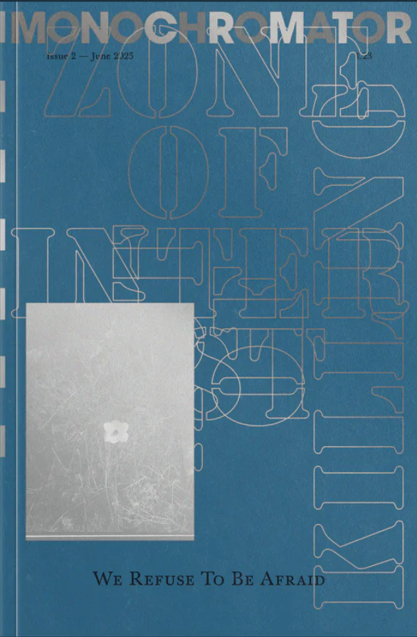 MONOCHROMATOR ISSUE 02 | WE REFUSE TO BE AFRAID