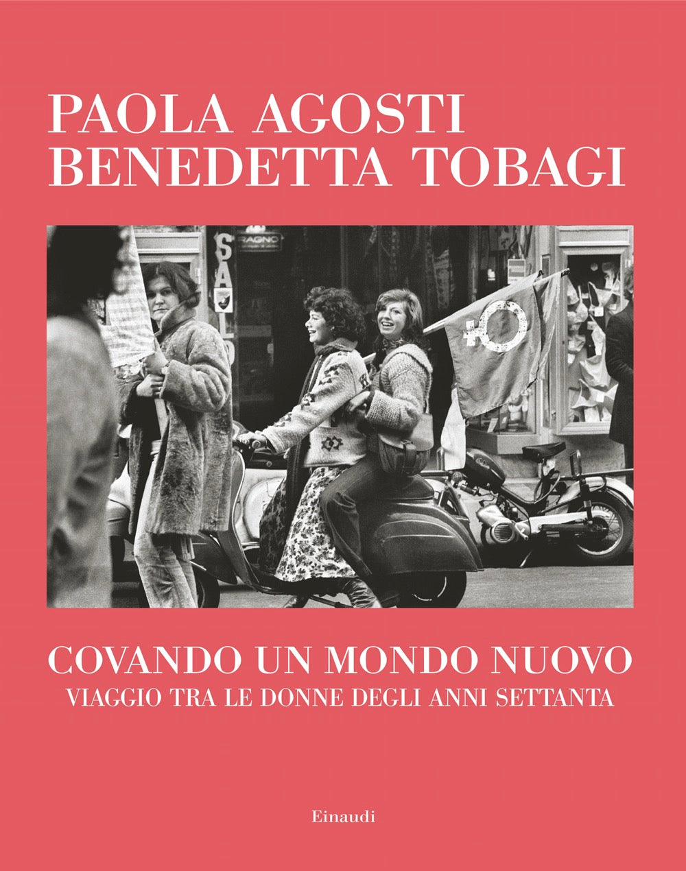 COVANDO UN MONDO NUOVO | VIAGGIO TRA LE DONNE DEGLI ANNI SETTANTA
