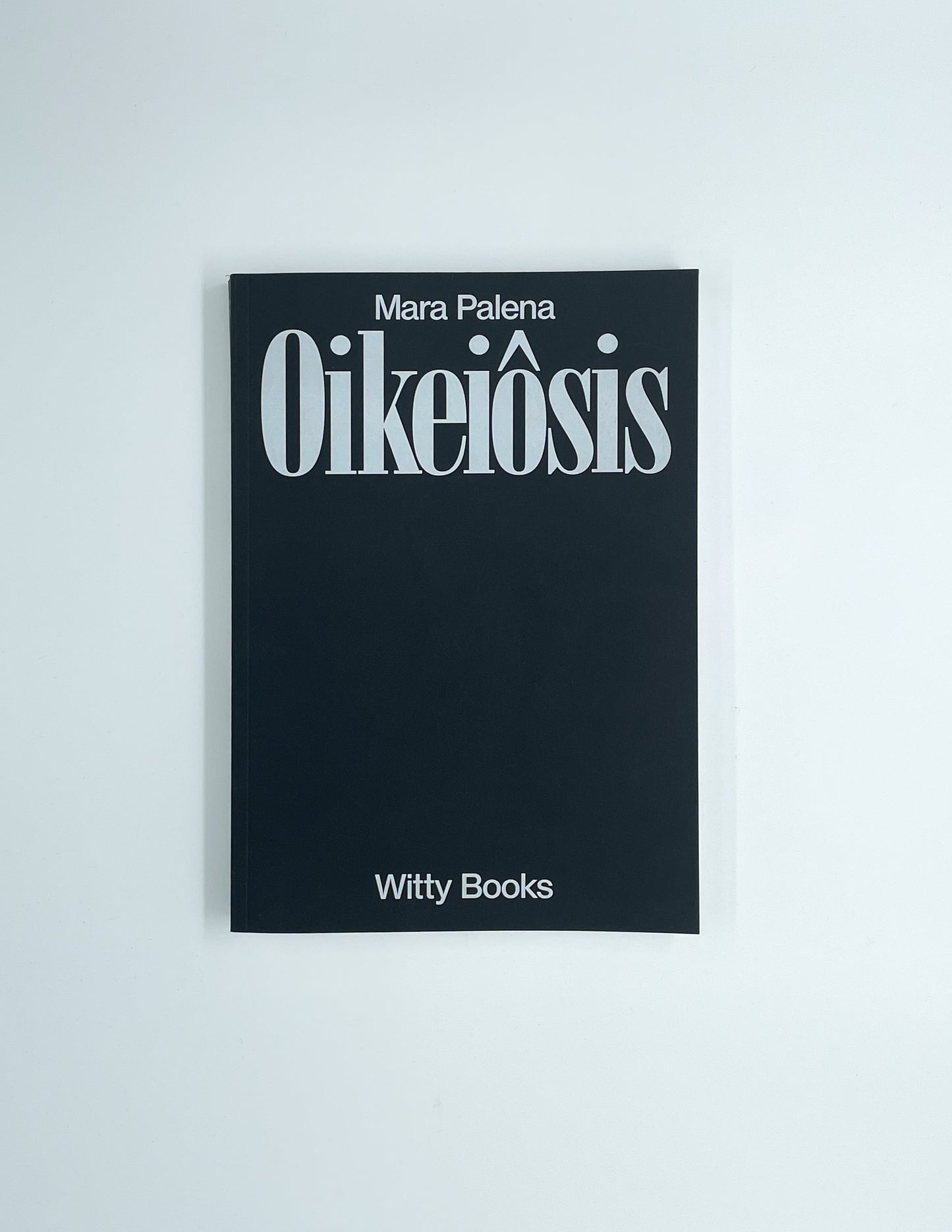 OIKEIOSIS | MARA PALENA