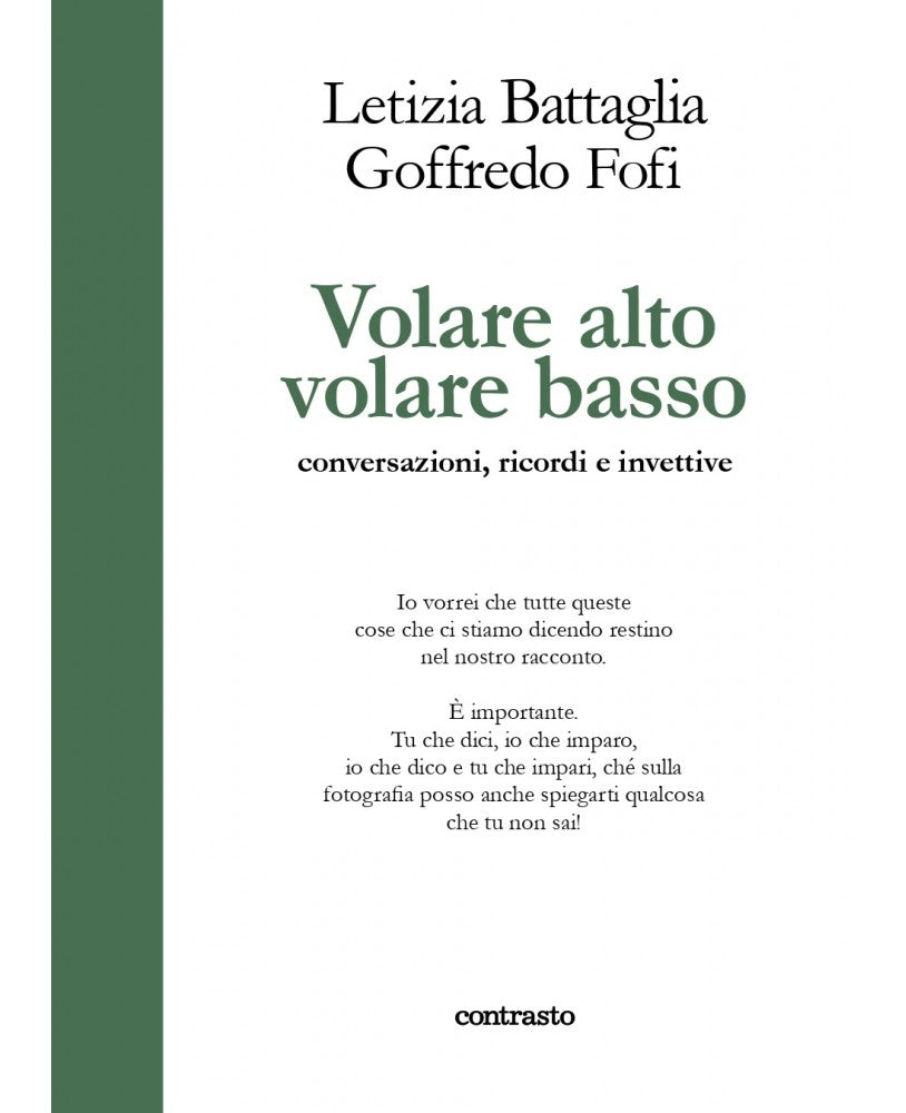 VOLARE ALTO VOLARE BASSO | GOFFREDO FOFI E LETIZIA BATTAGLIA