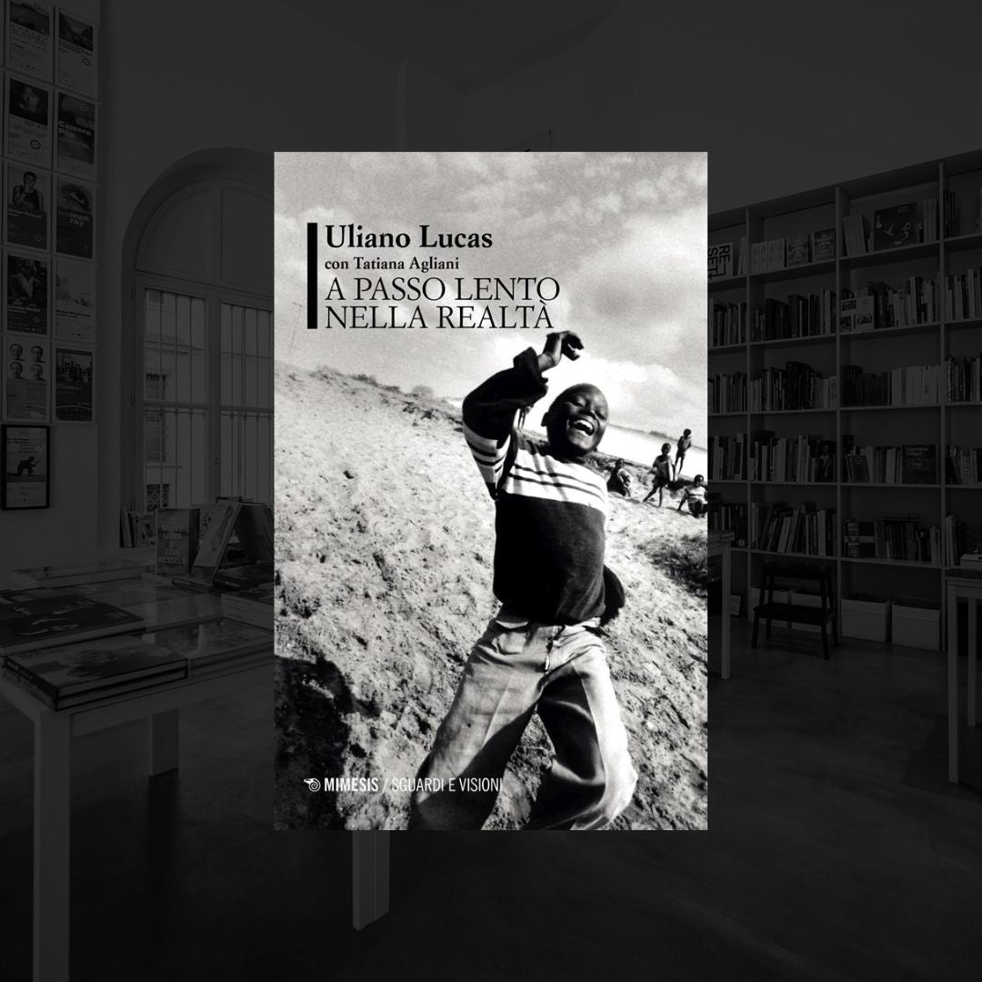 A PASSO LENTO NELLA REALTÀ | ULIANO LUCAS