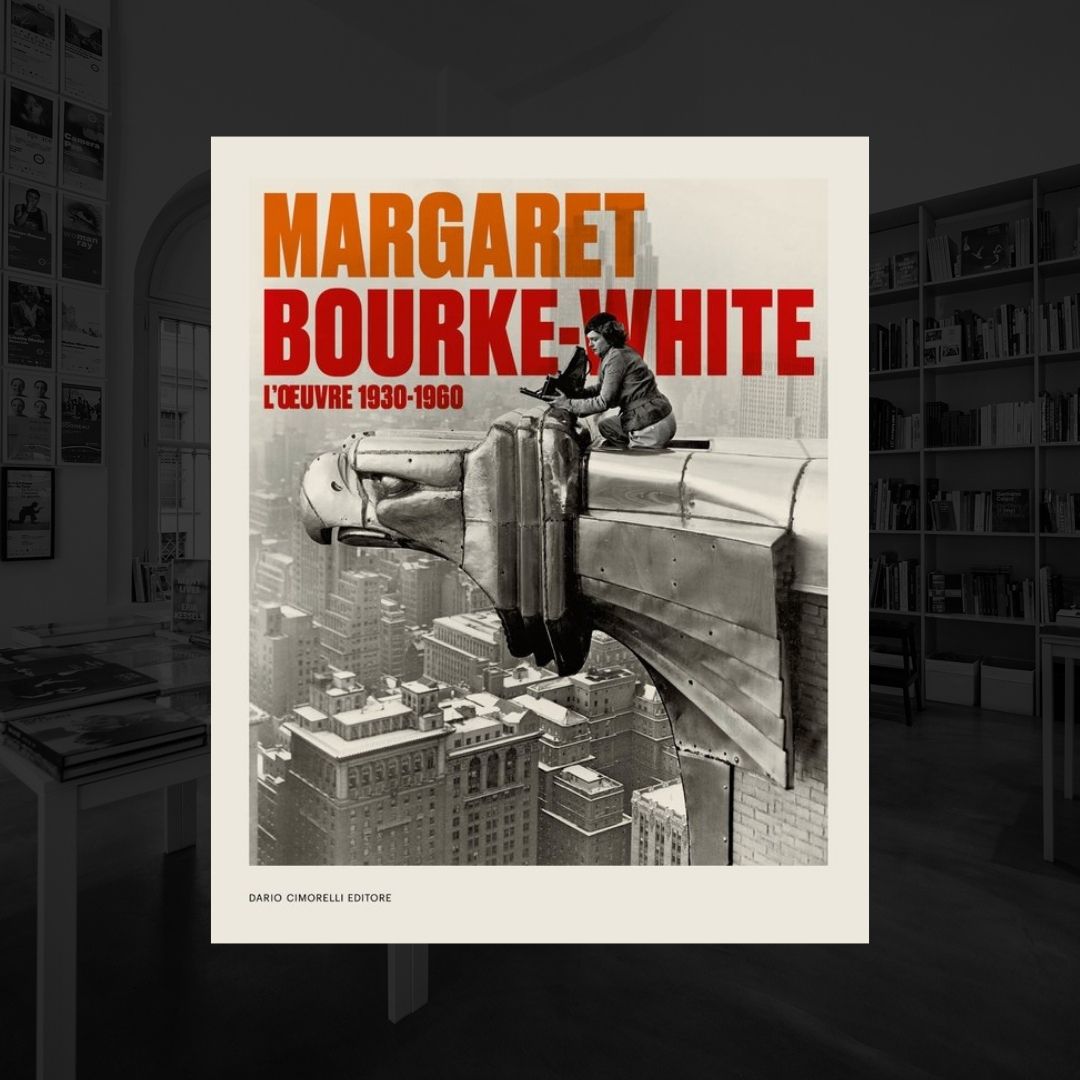 MARGARET BOURKE-WHITE | L'OPERA 1930-1960 | CATALOGO