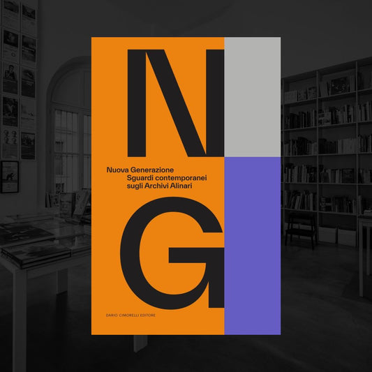 NUOVA GENERAZIONE. SGUARDI CONTEMPORANEI SUGLI ARCHIVI ALINARI | CATALOGO