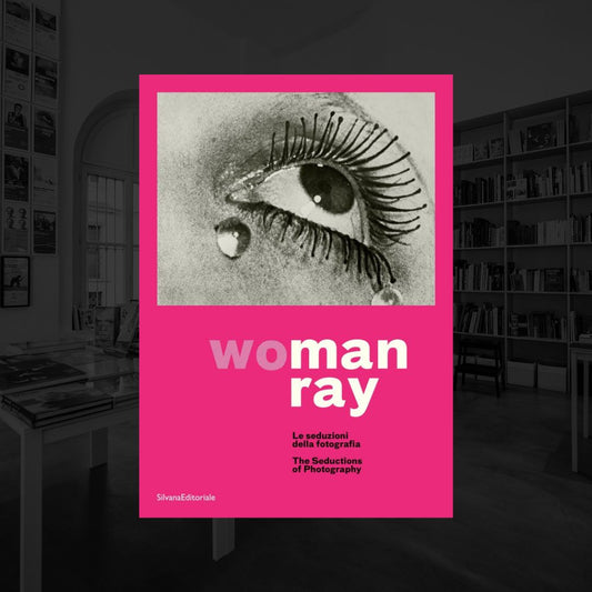 WO | MAN RAY - LE SEDUZIONI DELLA FOTOGRAFIA