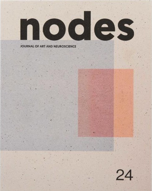 NODES 24 - JOURNAL OF ART AND NEUROSCIENCE