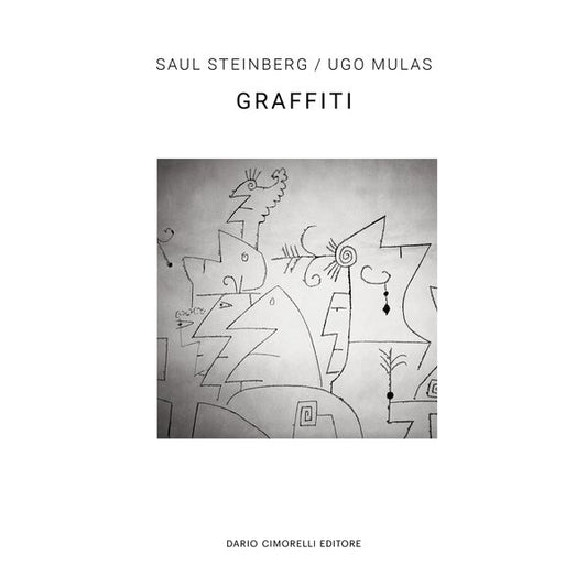 GRAFFITI - UGO MULAS / SAUL STEINBERG