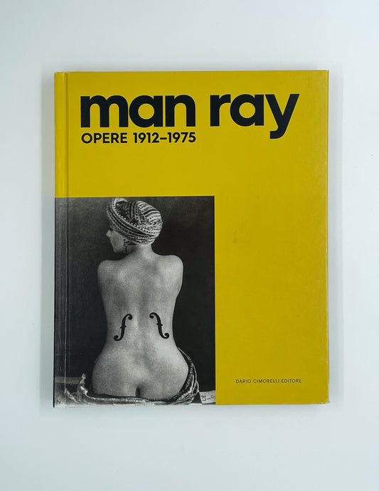 MAN RAY OPERE 1912-1975