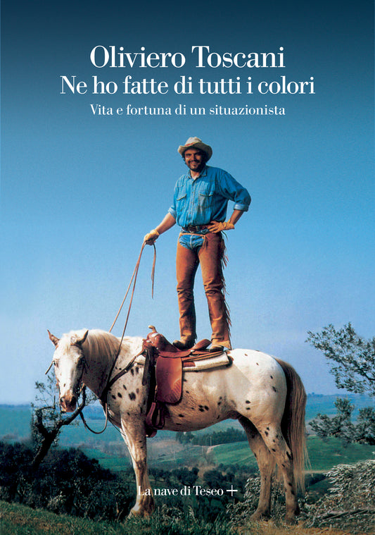 NE HO FATTE DI TUTTI I COLORI | OLIVIERO TOSCANI