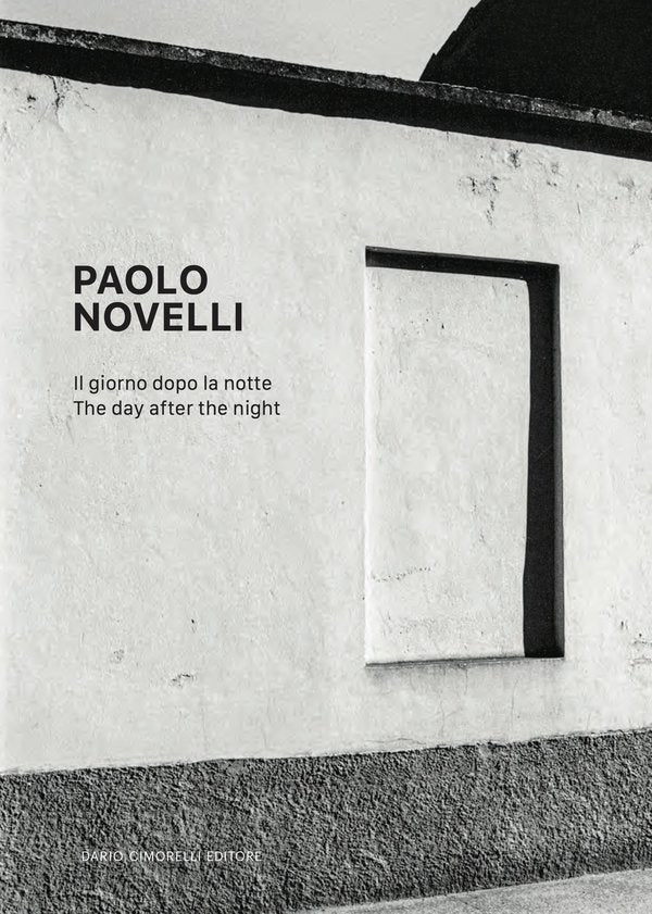 PAOLO NOVELLI | IL GIORNO DOPO LA NOTTE