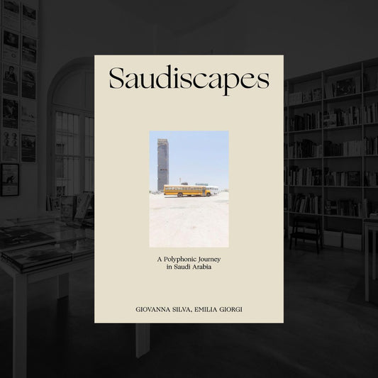 SAUDISCAPES | GIOVANNA SILVA, EMILIA GIORGI
