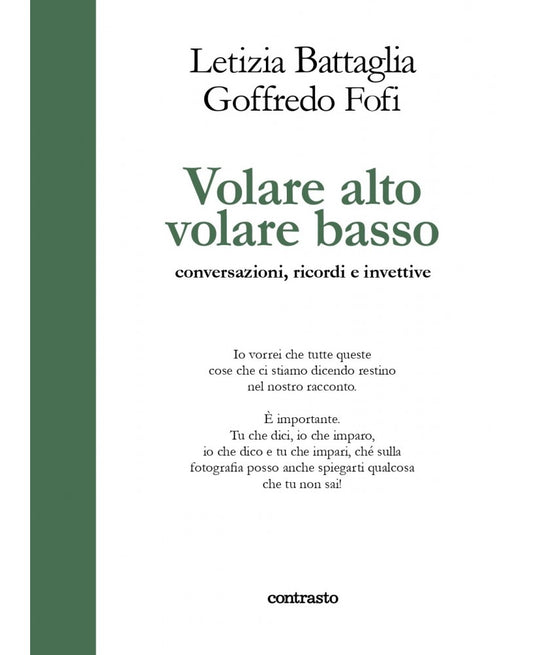 VOLARE ALTO VOLARE BASSO | GOFFREDO FOFI E LETIZIA BATTAGLIA